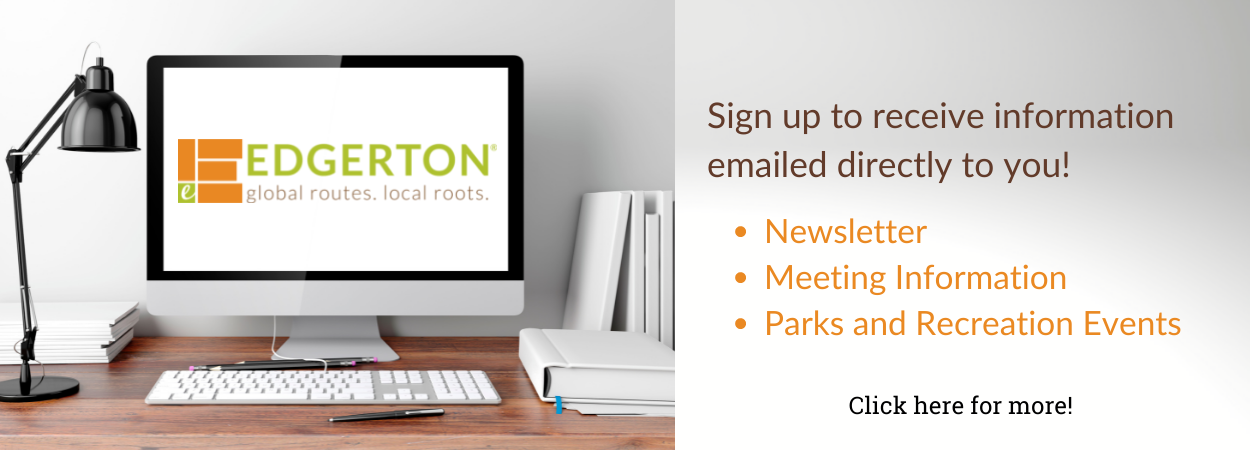 A computer screen with the Edgerton logo. Sign up to receive City news and alerts sent directly to your inbox.